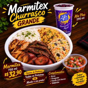 Promoção: Marmitex 750ml + Ativ Plus guaraná e açaí 290ml. Proteínas: todas ou monte o seu prato. Acompanha arroz,  farofa com bacon,  salpicão e vinagrete (250ml).